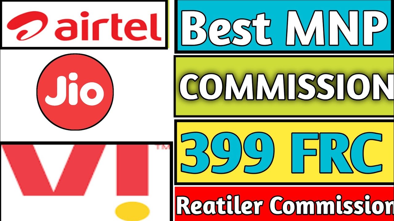 399 MNP Commission !! Best MNP Offers !! 399 MNP Validity !! Best MNP Commission !! Retalar Nayan