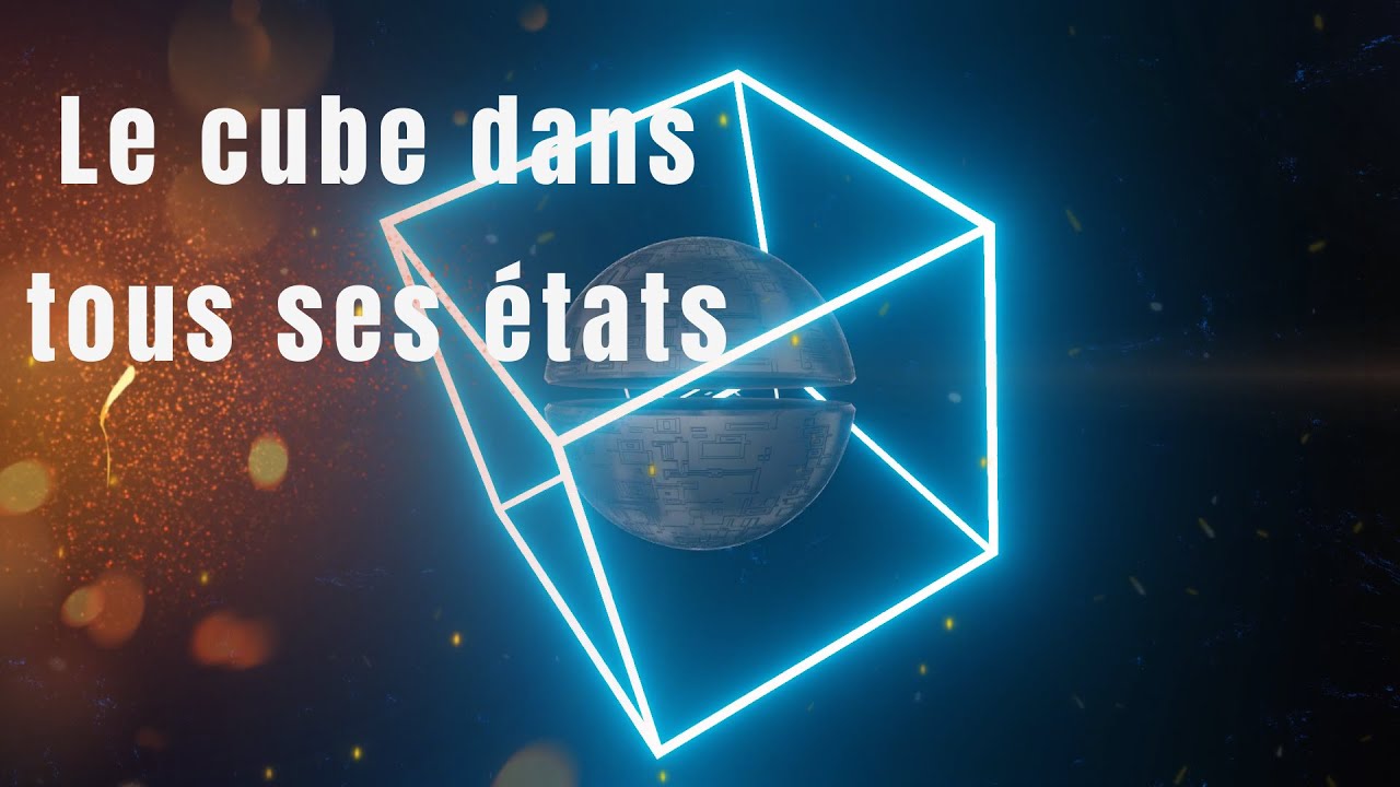 Le cube dans tous ses 