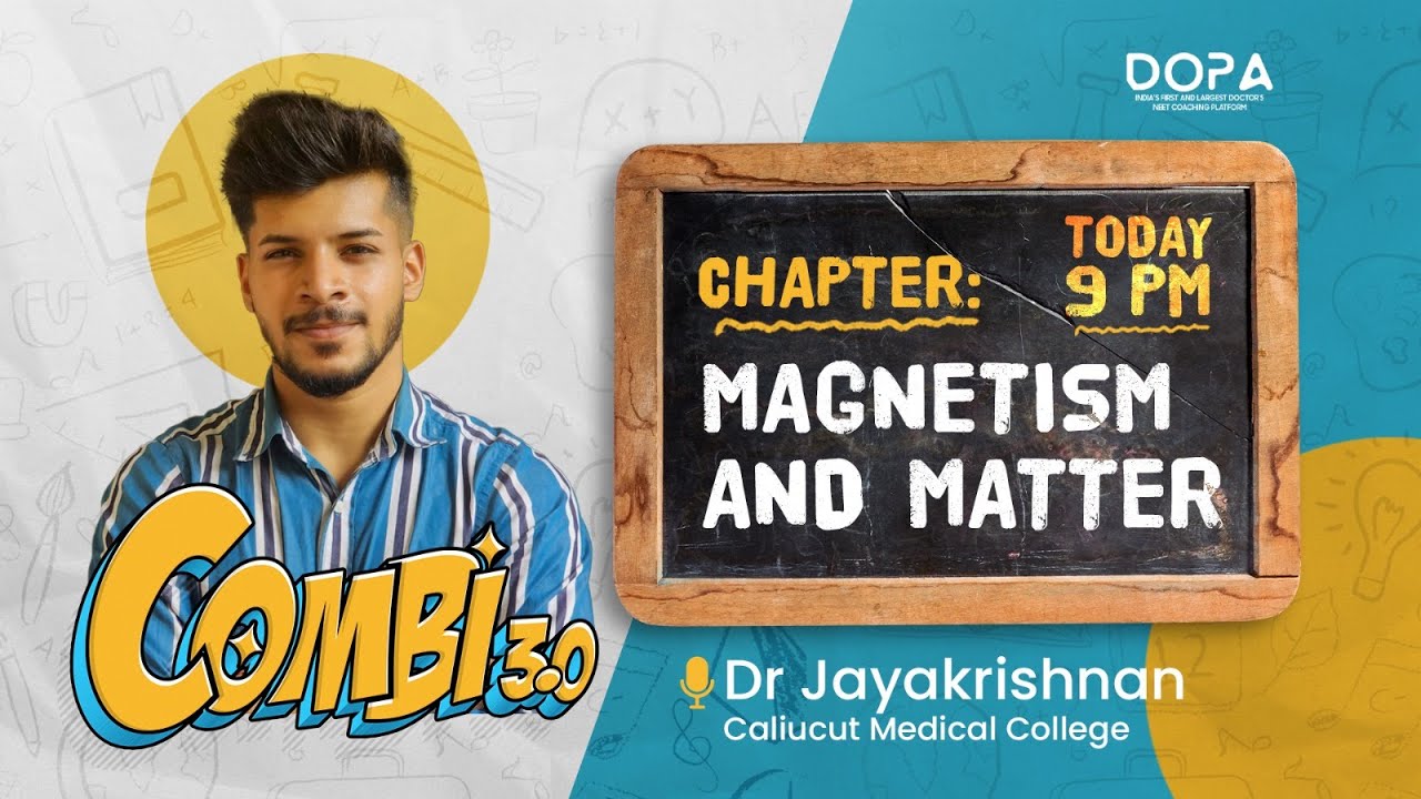 Magnetism and matter | Combi 3.0 | Dr Jayakrishnan #neet2024 #neetprepartion