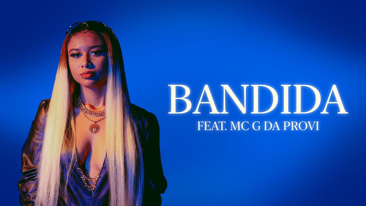 MC Safira - Bandida feat. MC G da Provi (Prod. Mello, DJ Boladinho e LV)