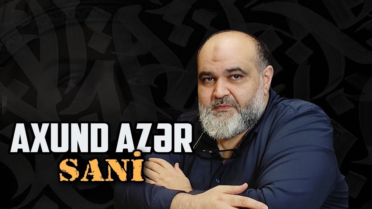 Axund Azər Sani   SƏTİRALTI