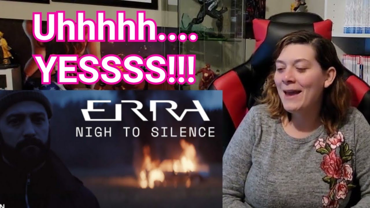 First Time Reacting To ERRA - Nigh To Silence (OMG THIS IS...WOW!!!!!)