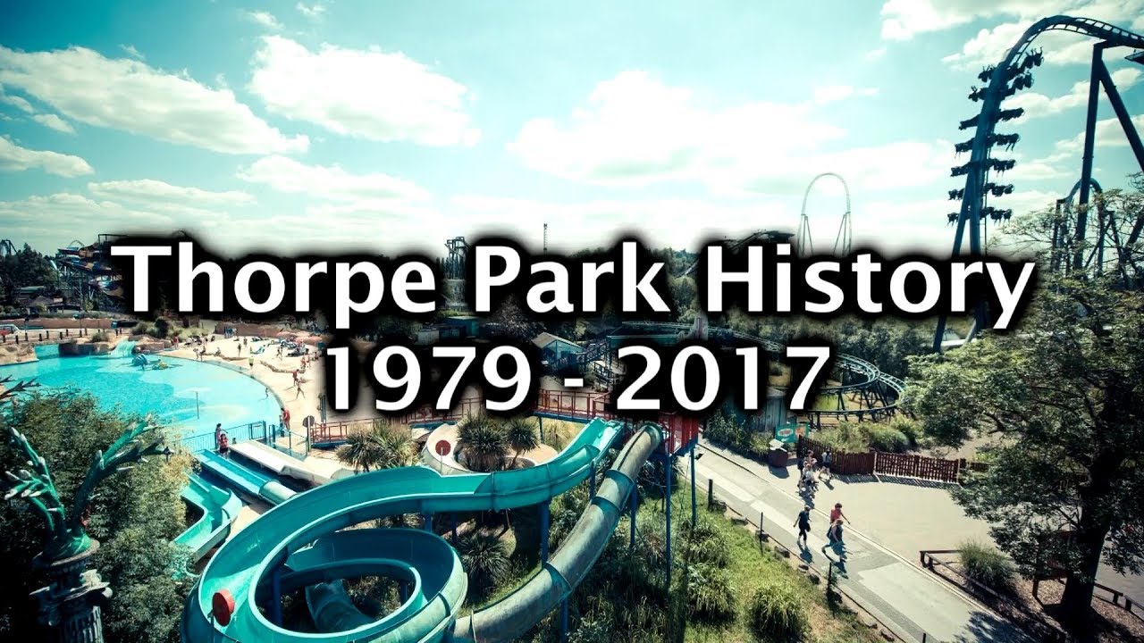 Thorpe Park History 1979 - 2017