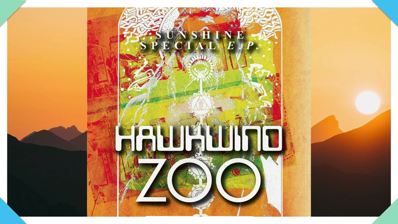 Hawkwind Zoo - Sunshine Special EP + Hog Farm
