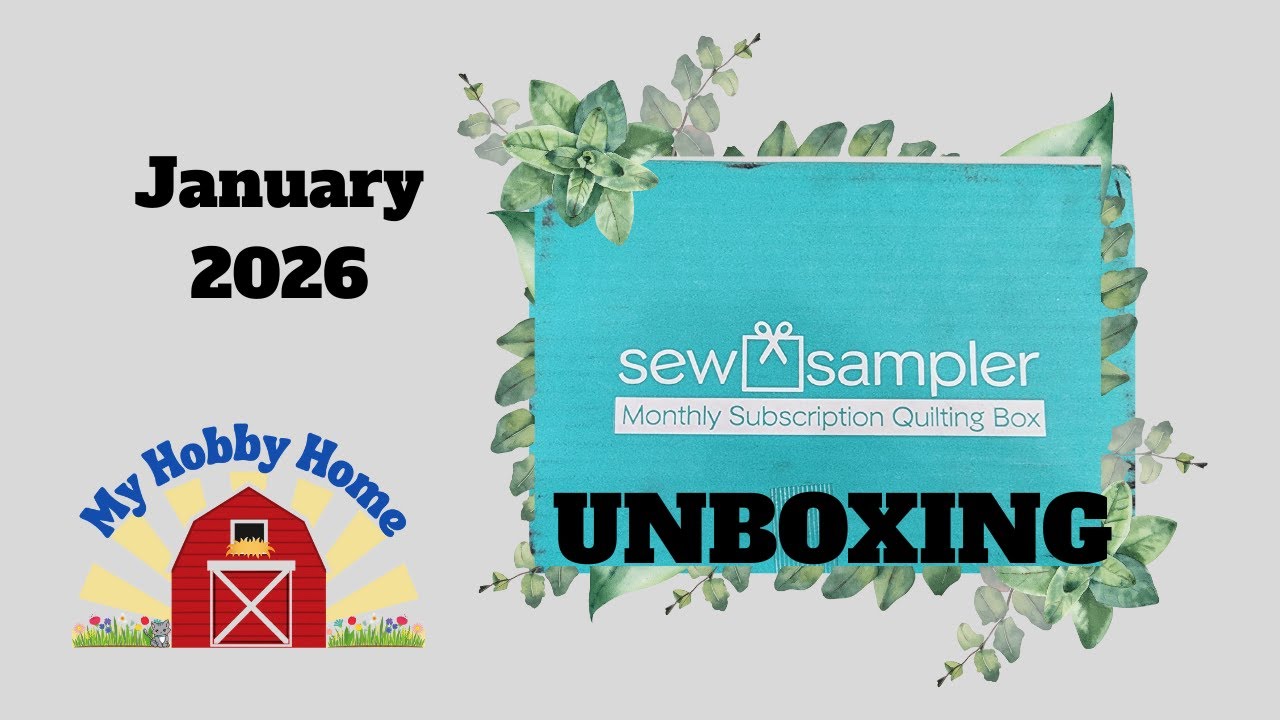 SEW SAMPLER SUBSCRIPTION UNBOXING JANUARY 2026 BY FAT QUARTER SHOP