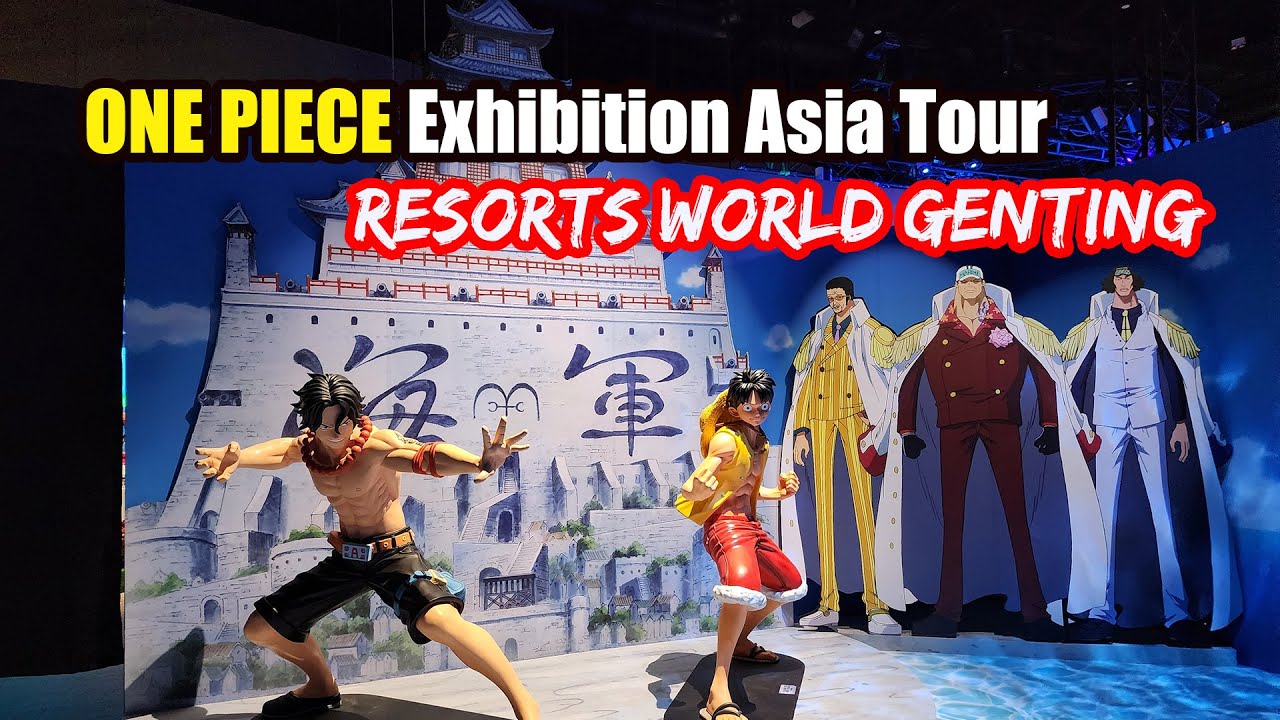 One Piece Exhibition Asia Tour Malaysia Resorts World Genting