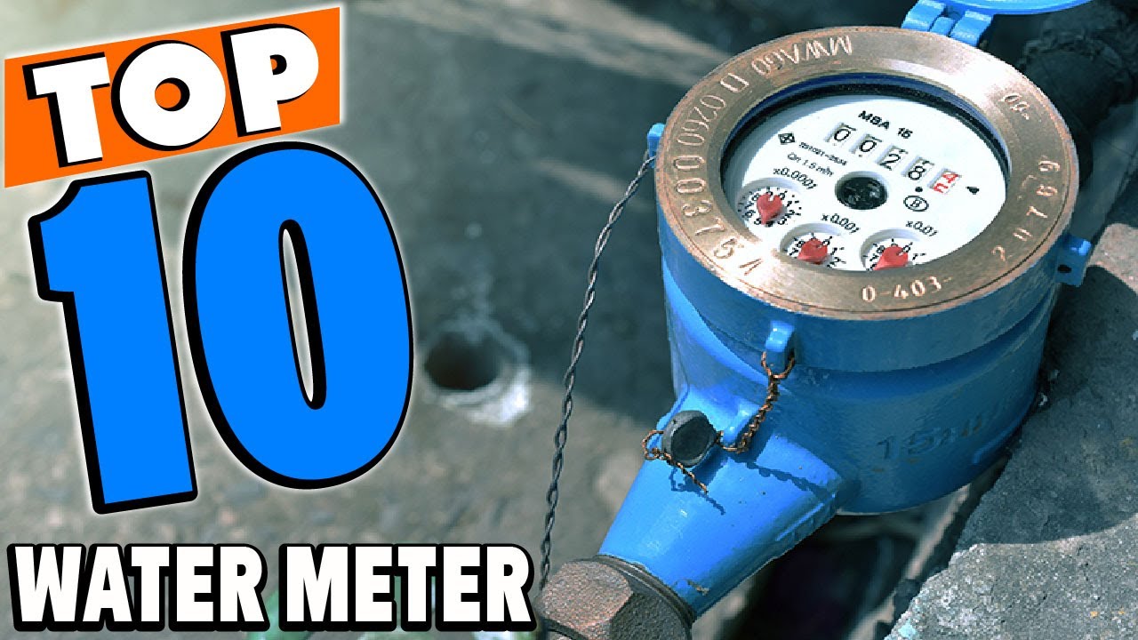 Top 10 Best Water Meters Review In 2025