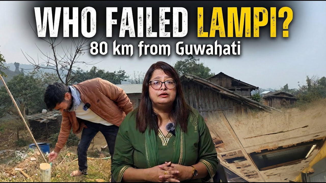 Who Failed Lampi? Digital India Claims, Ground Reality Exposes Governance