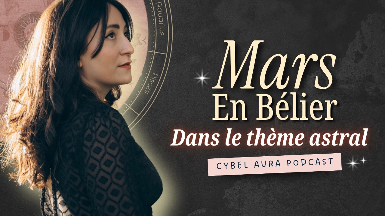 Mars en BÉLIER 🔥​♈​ Dans ton thème astral