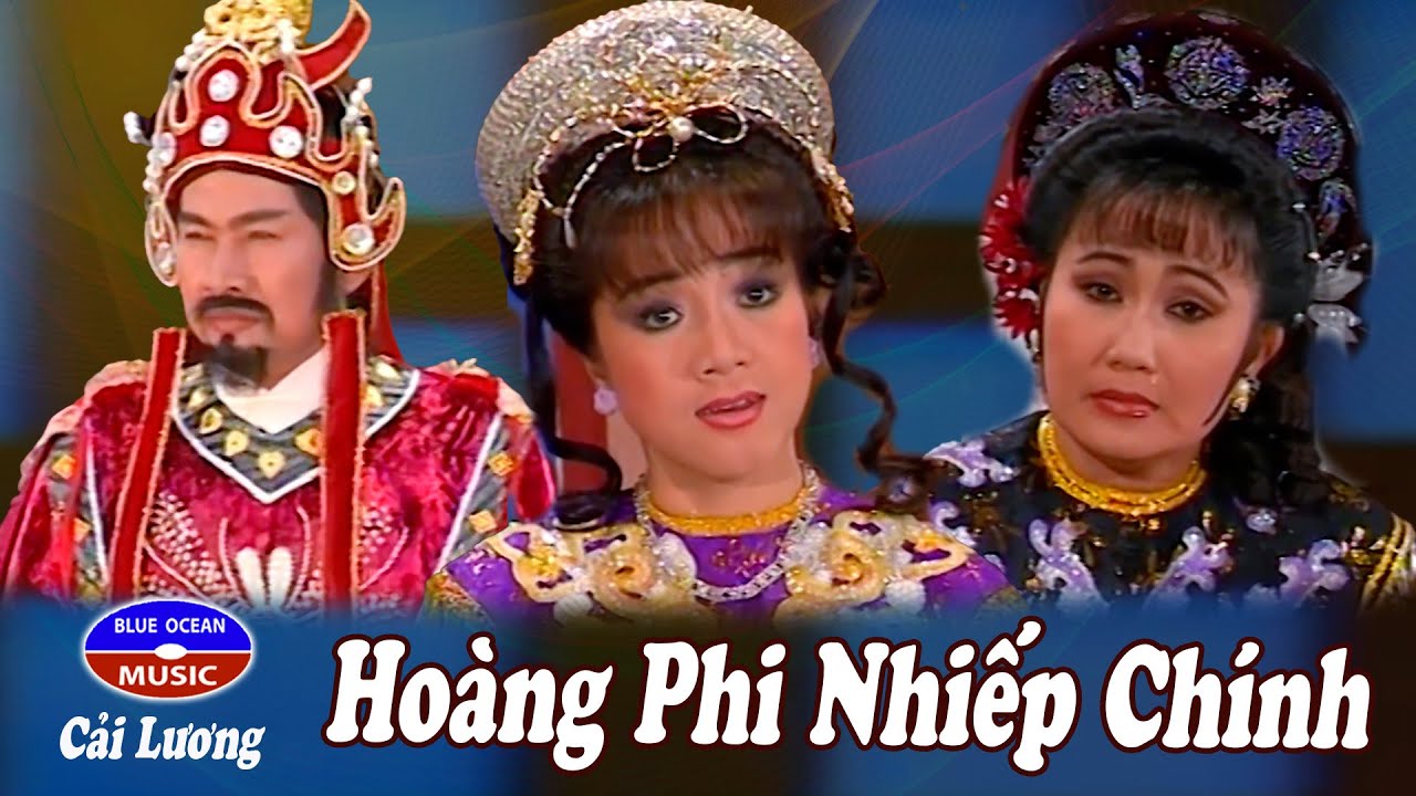 Cải Lương | Ho&agrave;ng Phi Nhiếp Ch&iacute;nh