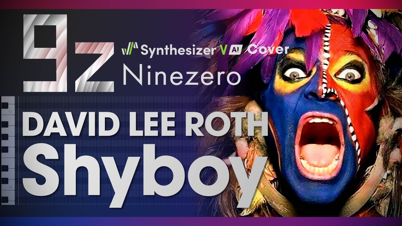Shyboy (David Lee Roth cover) / Synthesizer V Ninezero