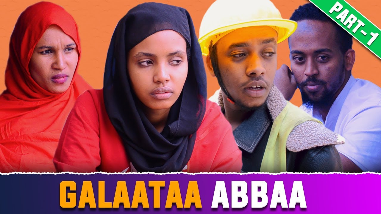 kawulaat tajuu | Galaataa Abbaa | New Dirama Afaan Oromo Part 1