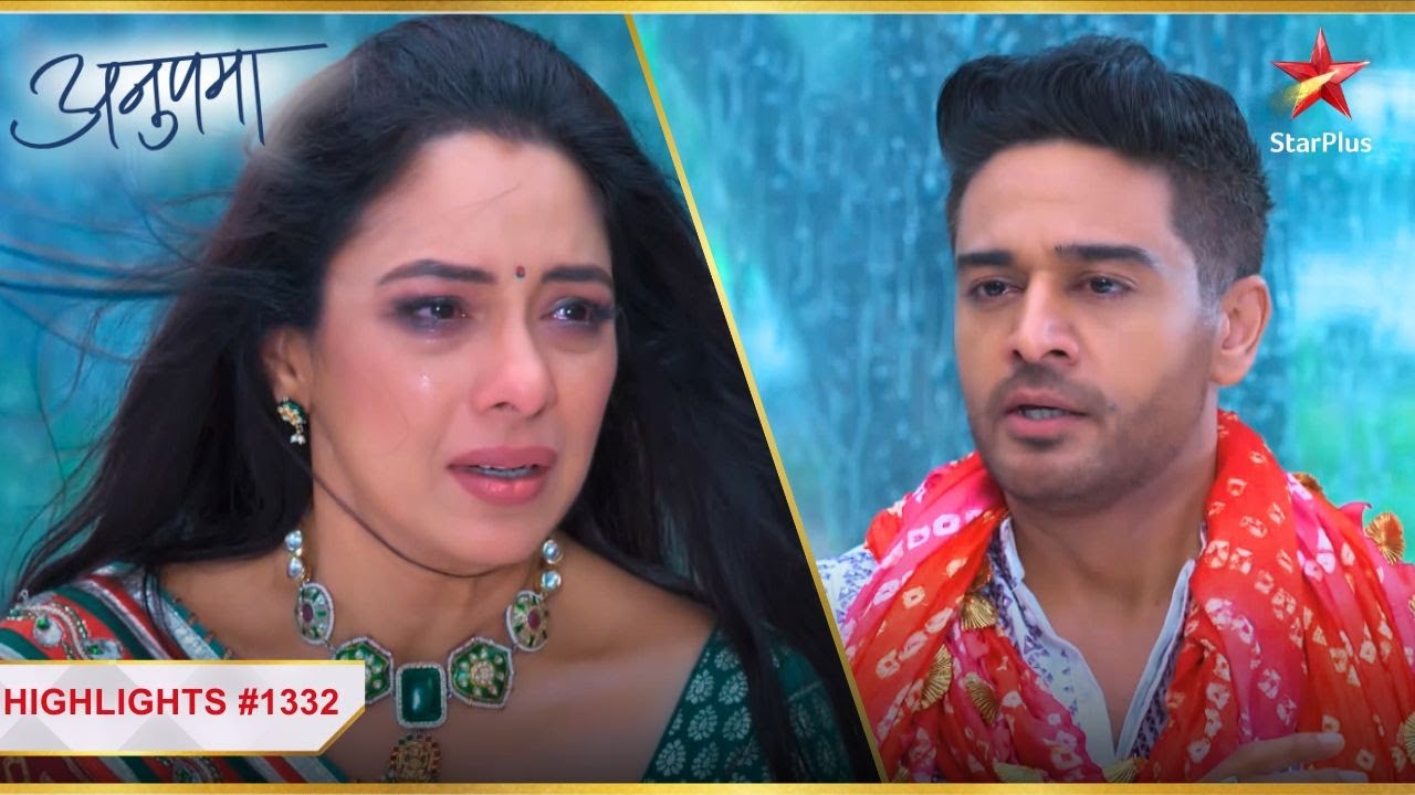 Kya Anupama भी karegi Anuj से apne pyaar का izhaar? | Ep.1332 | Highlights | Anupama | Mon-Sun |10PM