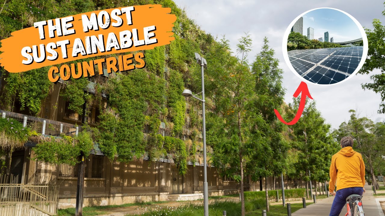 What are the most sustainable countries in the world?