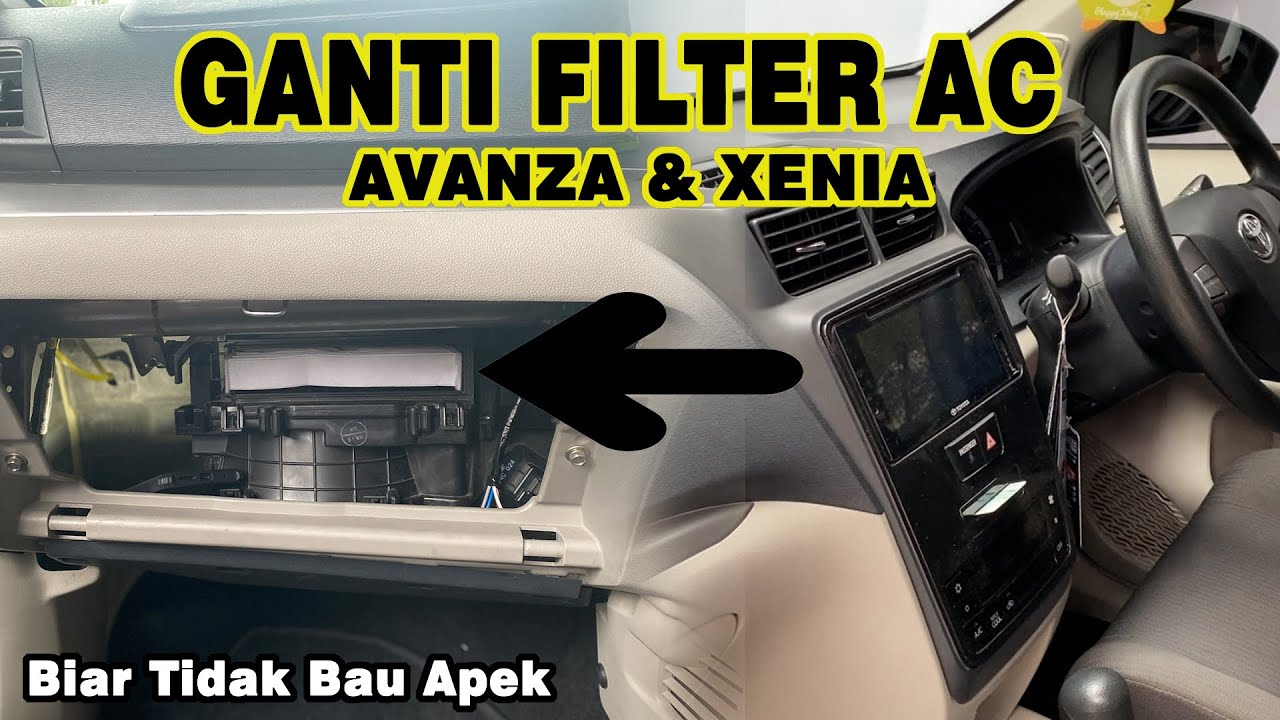 Cara Ganti Filter AC Mobil Avanza dan Xenia