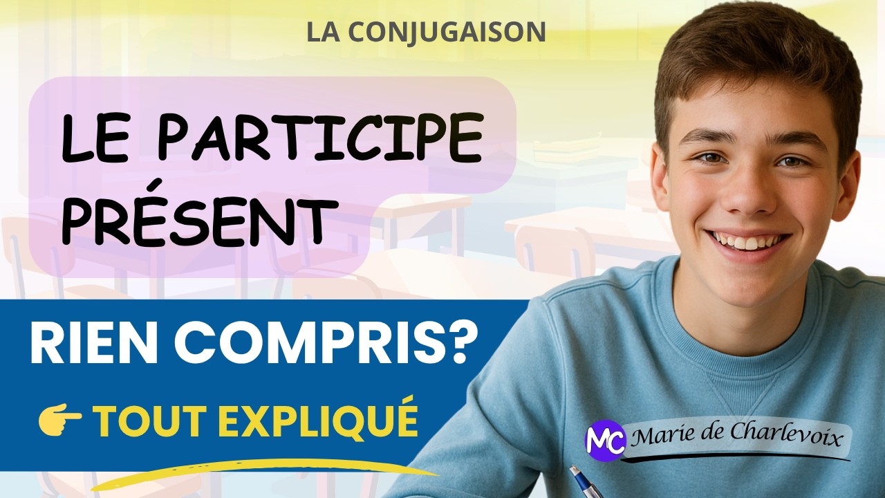 Le participe présent, cours 47 EXERCICES et ÉVALUATIONS sur Marie de Charlevoix 🥰
