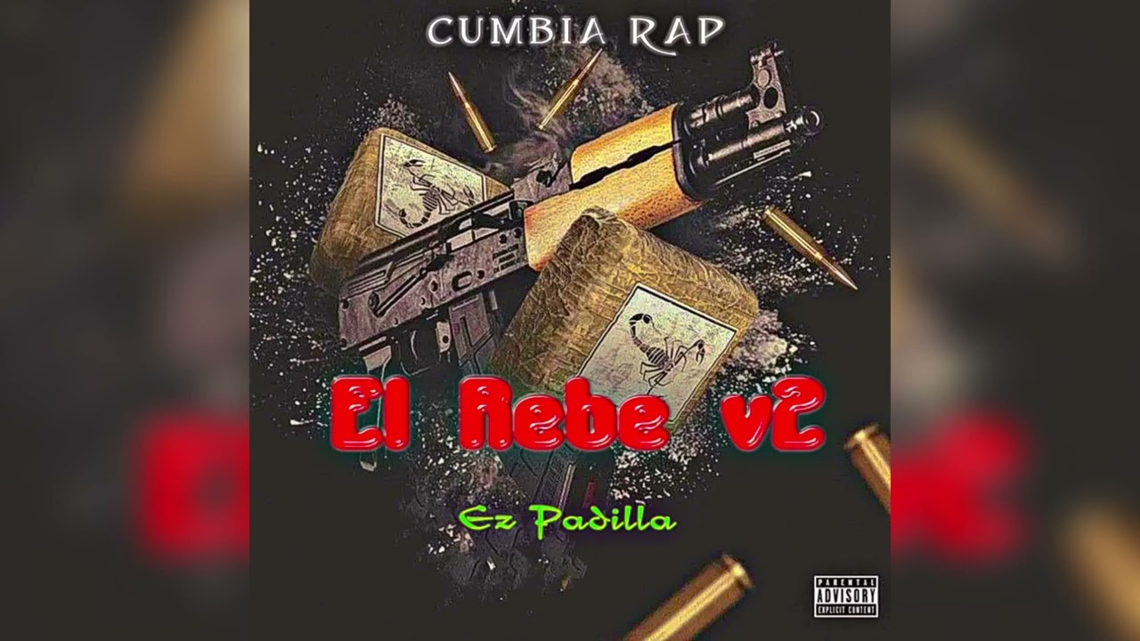 El Rebe v2 - Cumbia Rap x Ez Padilla