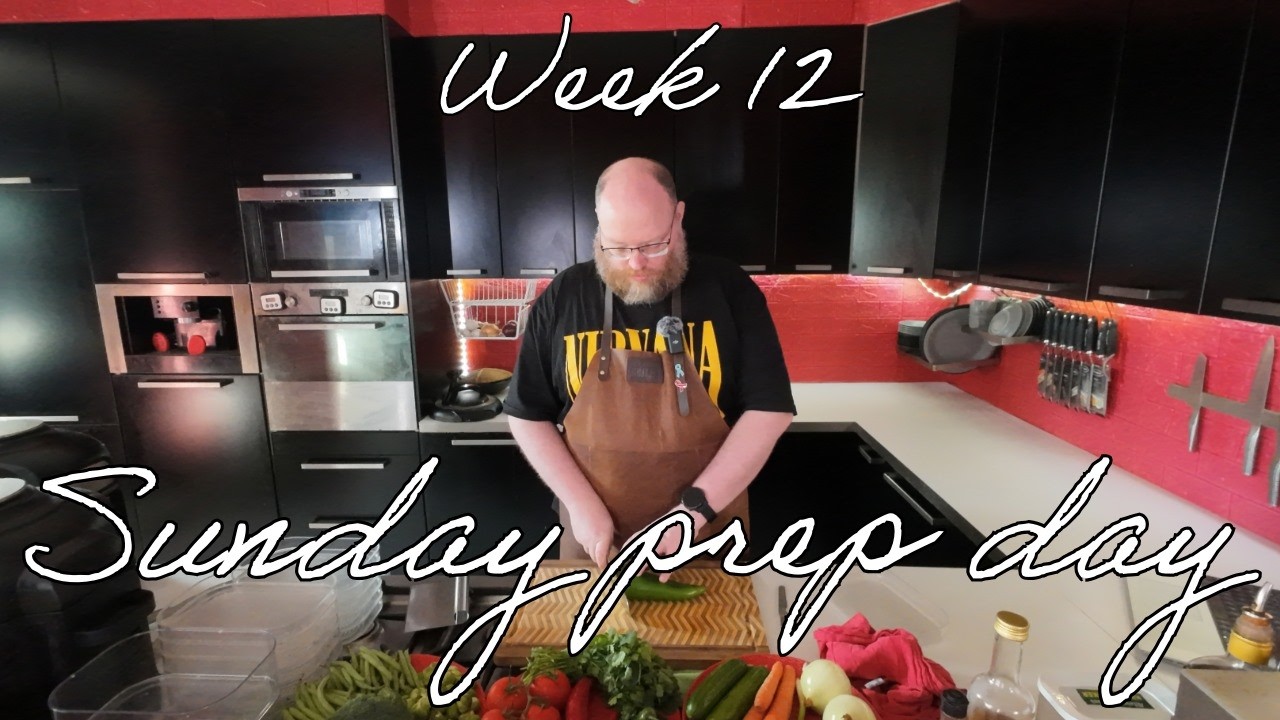 Sunday prep day | Week 12 2026