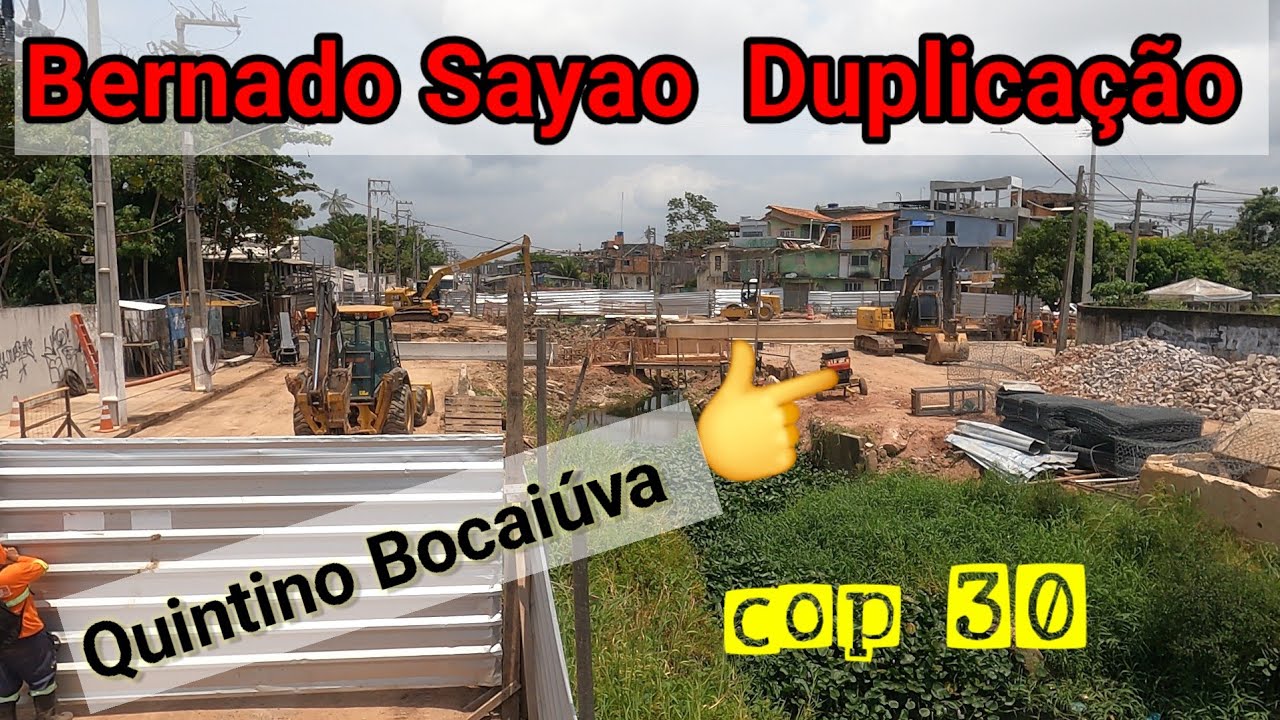 Bernado sayão com Quintino Bocaiúva  .    Duplicação das vias da Bernado sayão .