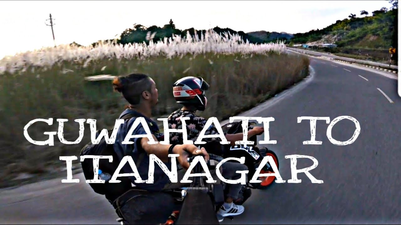 Motovlog without my Bike | Guwahati to Itanagar