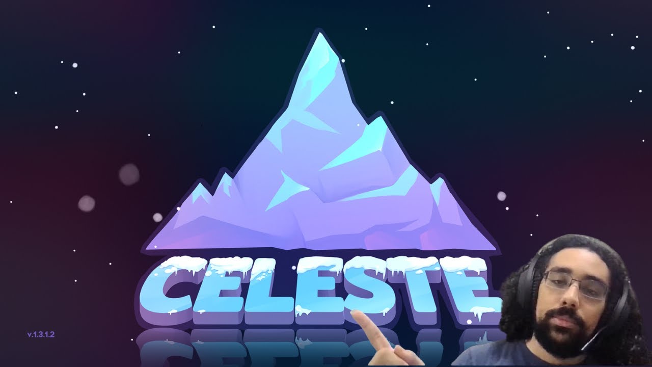 🍉Celeste | The Climb Begins