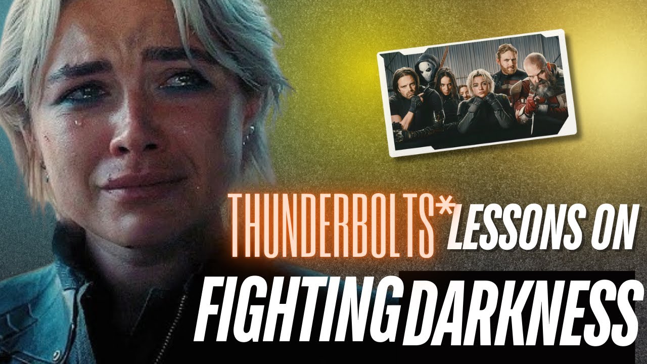 Why THUNDERBOLTS Is More Biblical Than You Think | Movie Breakdown From A Christian Perspective