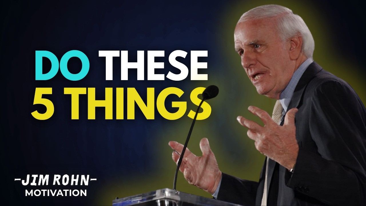 Do These 5 Things | Jim Rohn Mindset
