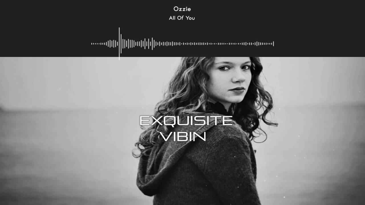 Ozzie - All Of You