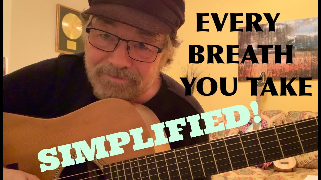 Every Breath You Take...SIMPLIFIED! (Plus 'free' chord charts)