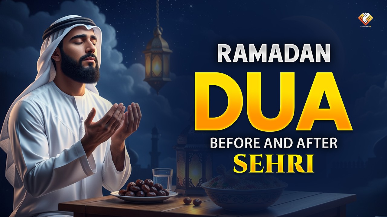 Powerful Sehri Time Duas | Listen Before & After Sehri | Ramadan 2026