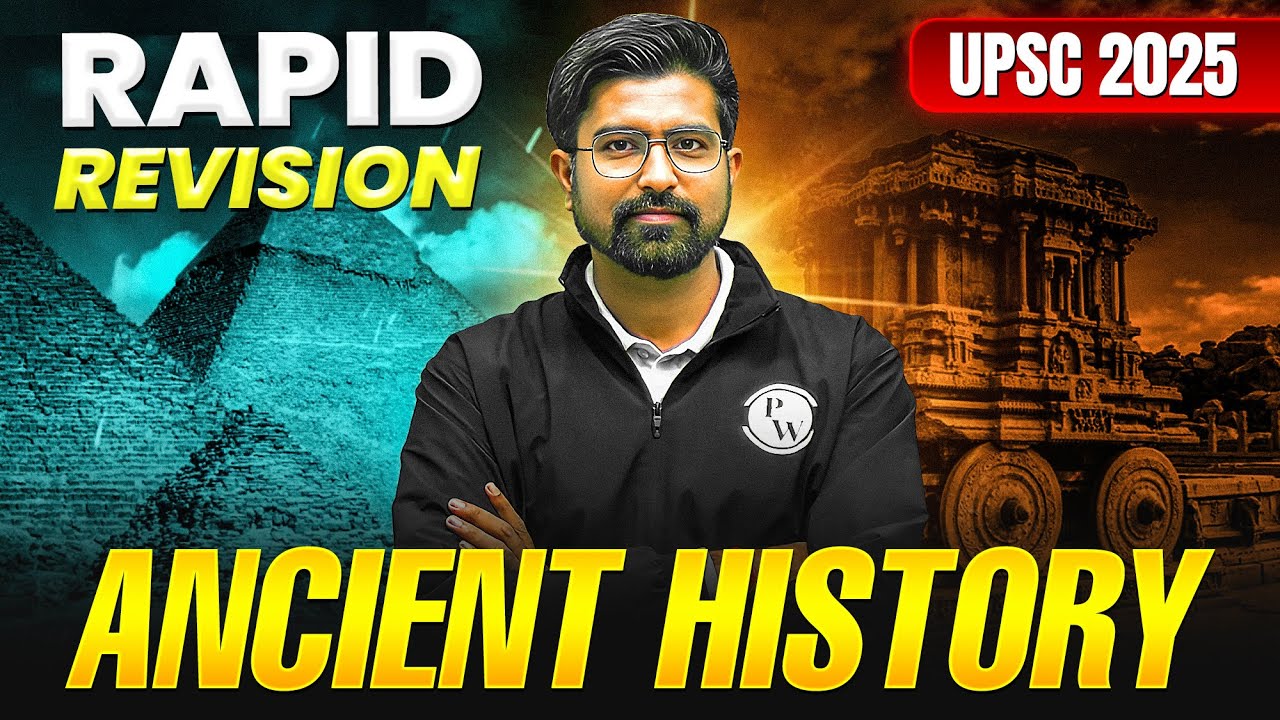 Complete ANCIENT HISTORY in 1 Hour || Rapid Revision || PW UPSC 🔥