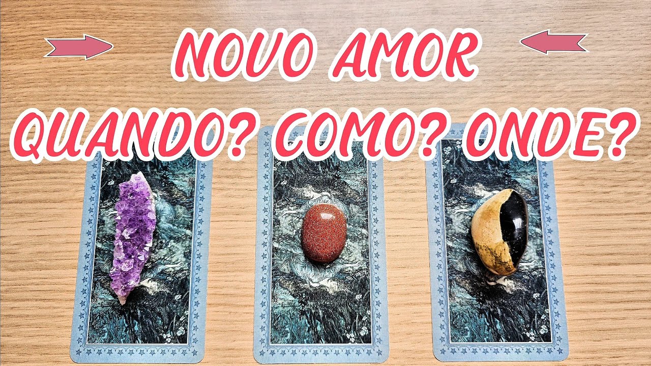 💥 NOVO AMOR: COMO e QUANDO você conhecerá!! 💥