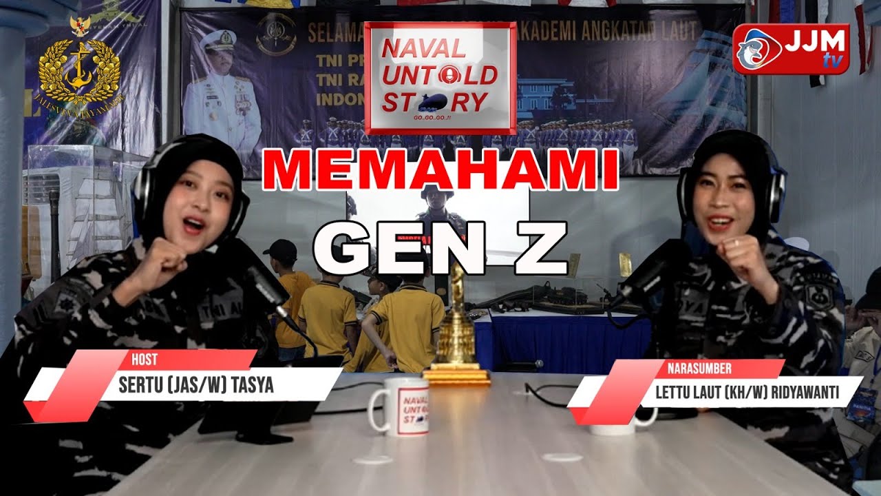 PODCAST NAVAL UNTOLD STORY "Memahami Gen Z " (Problema dan Solusi )
