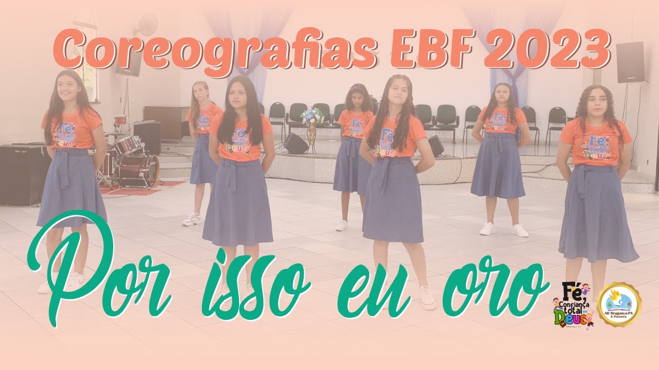 POR ISSO EU ORO | EBF 2023