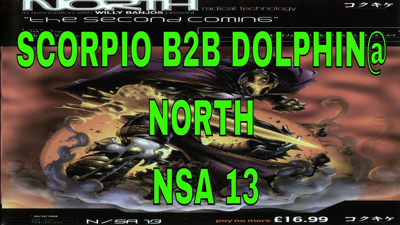 SCORPIO B2B DOLPHIN @ NORTH - NSA 13 THE SECOND COMING