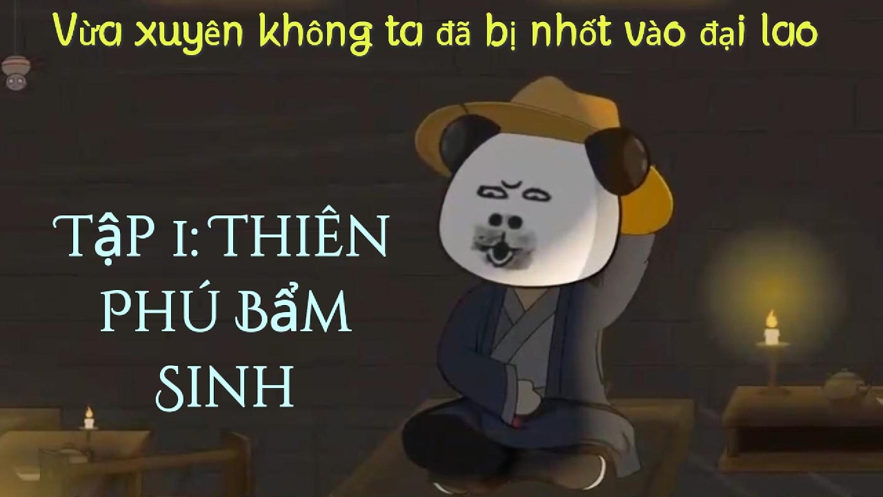 Vừa XUYÊN KHÔNG Ta Đã BỊ Nhốt Vào Đại Lao?! | (Tập 1:Thiên Phú Bẩm) | SignalZeus2073