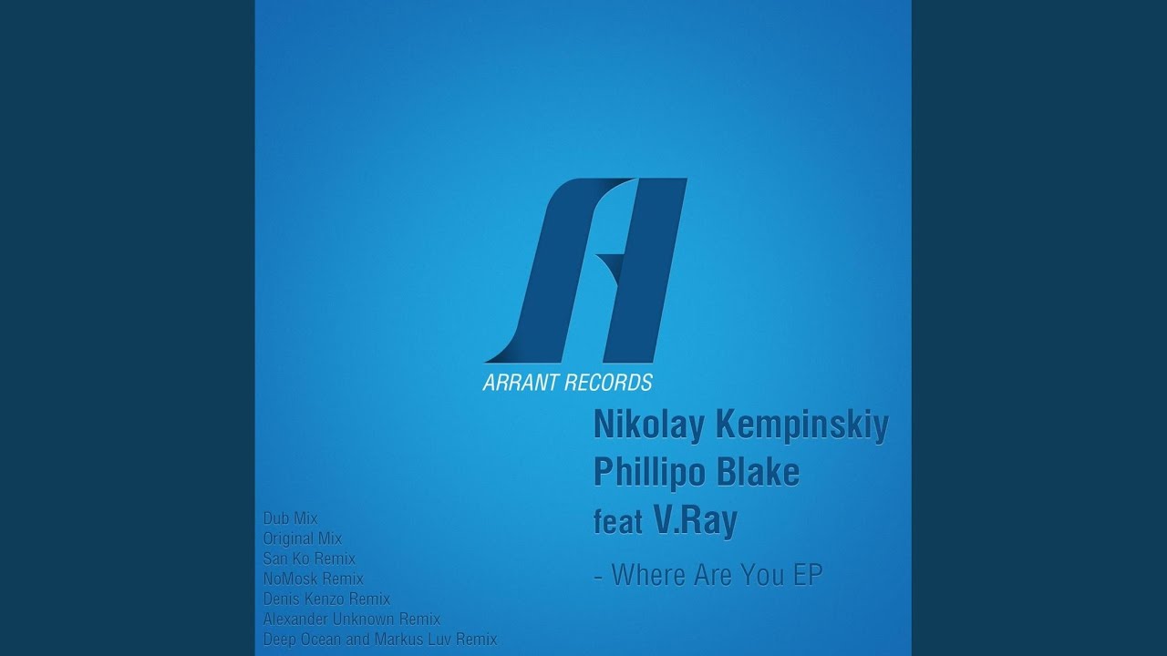 Where Are You (Denis Kenzo Remix)