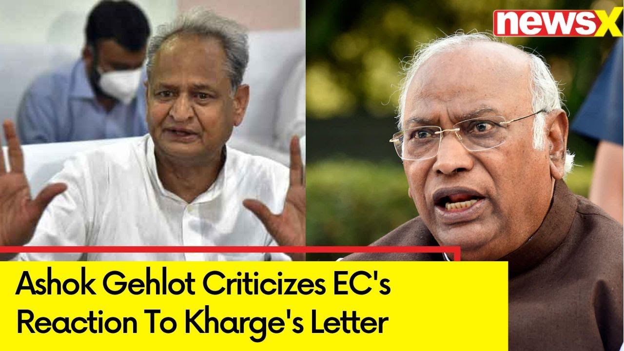 'Inapproriate & Unwarranted' | Ashok Gehlot Criticizes EC's Reaction To Kharge's Letter | NewsX