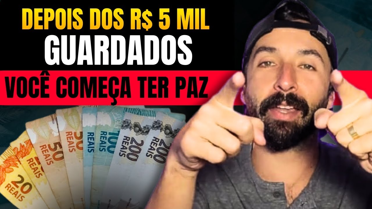A MÁGICA DOS PRIMEIROS 5 MIL REAIS GUARDADOS - ( Primo Pobre )