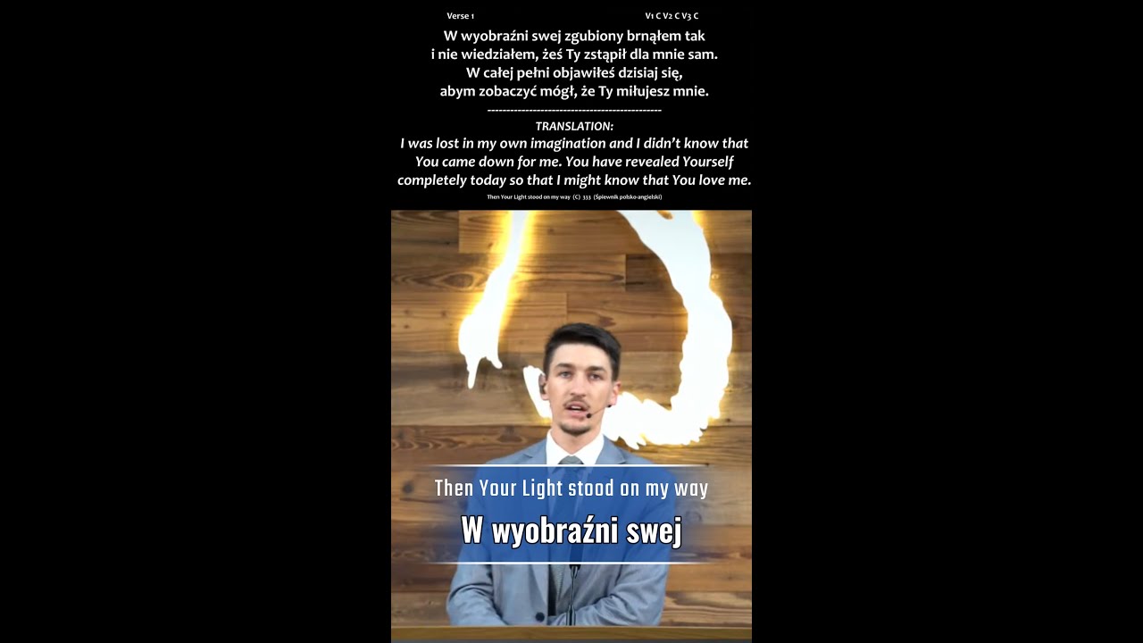 W wyobraźni swej (Then Your Light stood on my way)