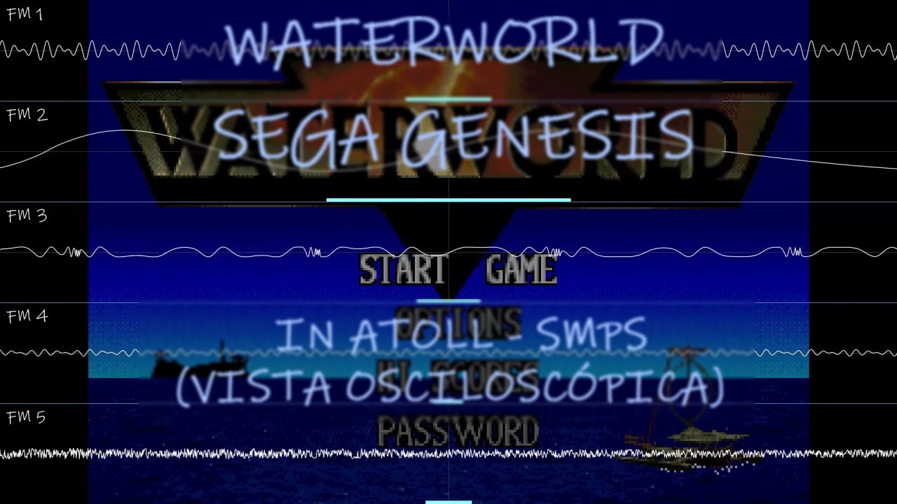 Waterworld - Sega Genesis - In Atoll SMPS (Vista Osciloscópica)