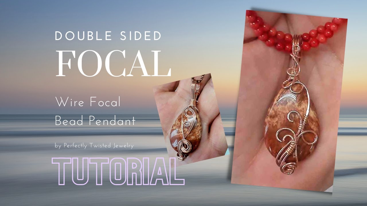 Focused Focal Beads!  Cute, EASY, Beginner, Wire wrapped pendant tutorial!  Reversible
