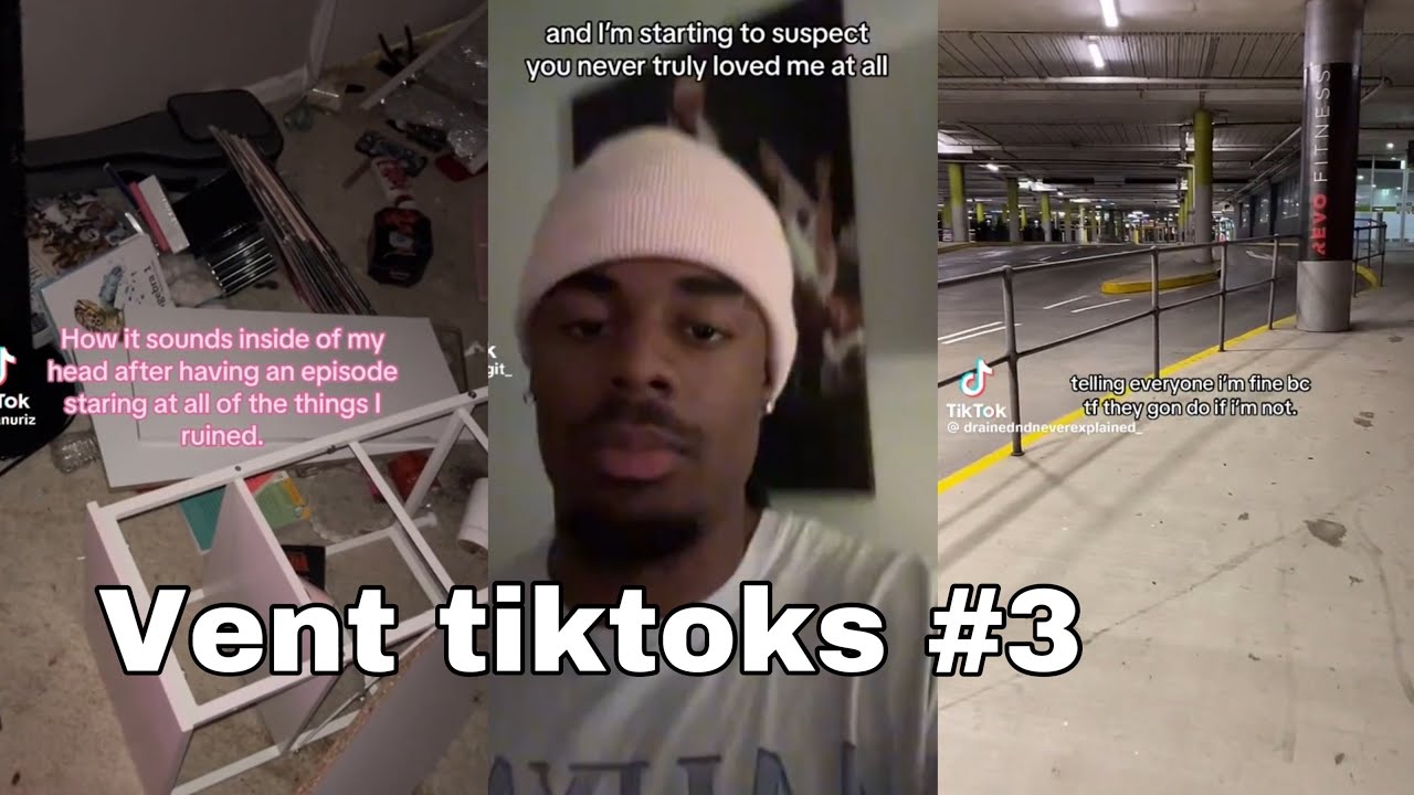 Vent tiktoks from my reposts #3
