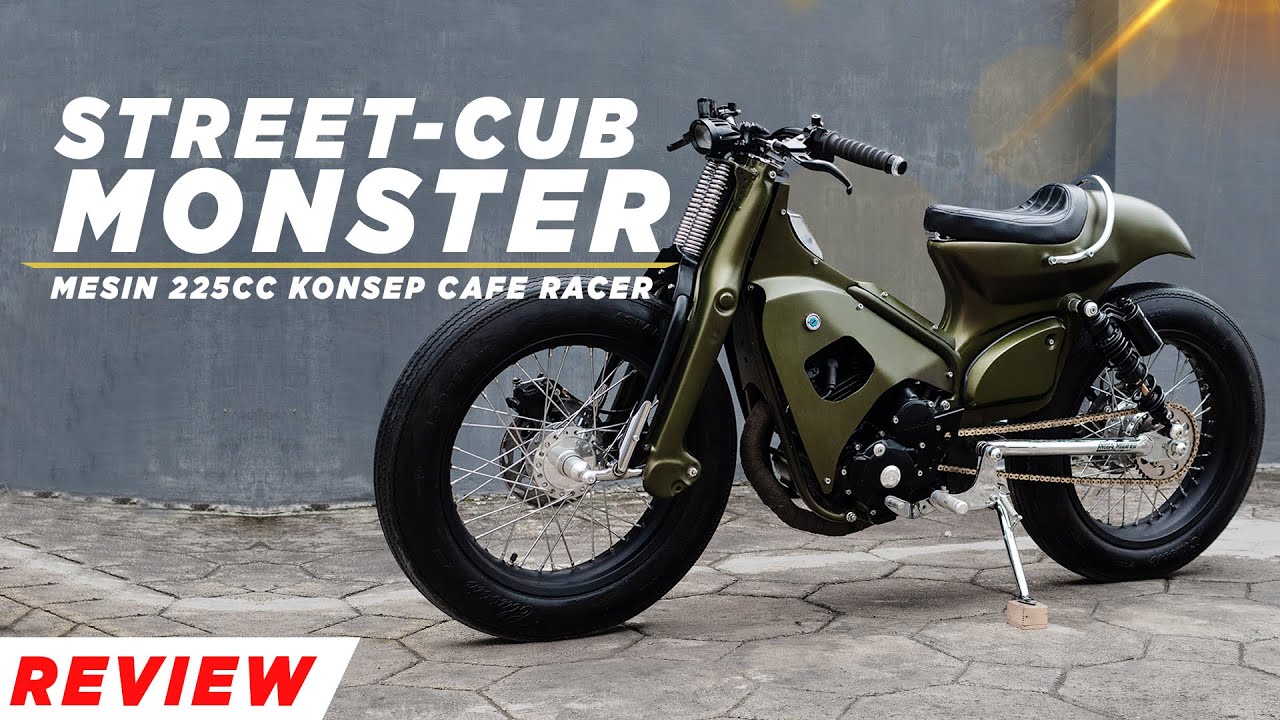 STREET CUB CAFE RACER MONSTER!! DIJEJELI MESIN SCORPIO 225CC