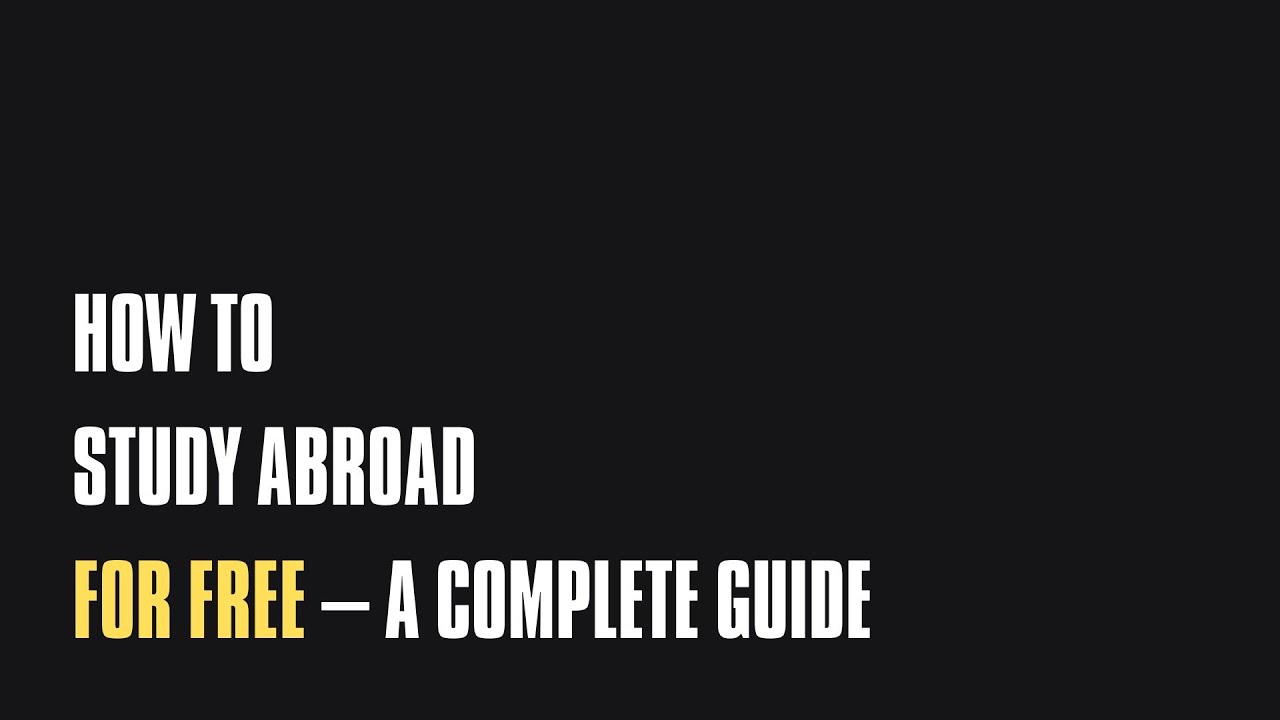 How to Study Abroad for Free | Complete Guide to Scholarships and Affordable Options