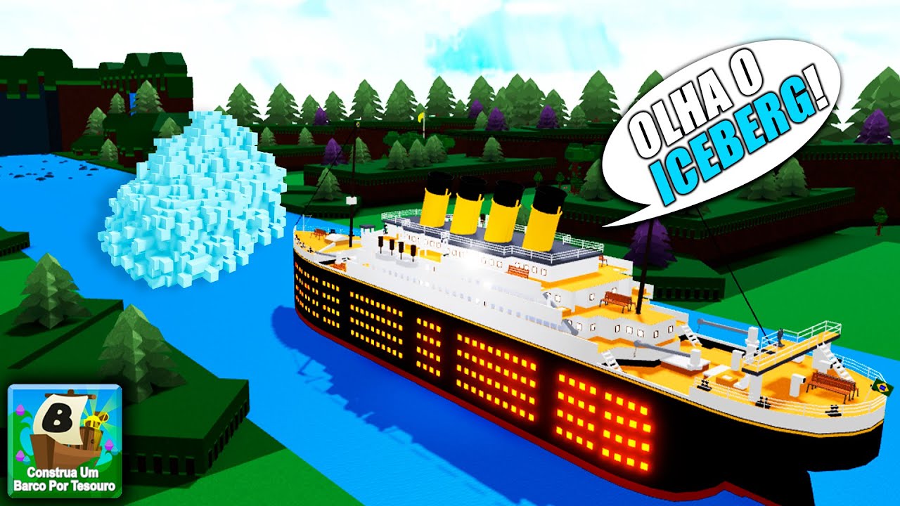 A VERDADEIRA HISTÓRIA DO TITANIC!! [CONSTRUA UM BARCO POR TESOURO] - ROBLOX