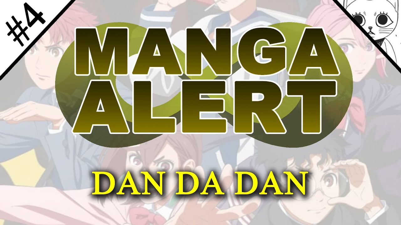 Manga Alert Infinite #4 - Dan Da Dan