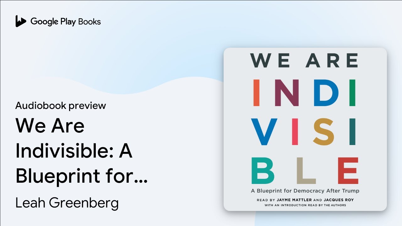 We Are Indivisible: A Blueprint for Democracy&hellip; by Leah Greenberg &middot; Audiobook preview