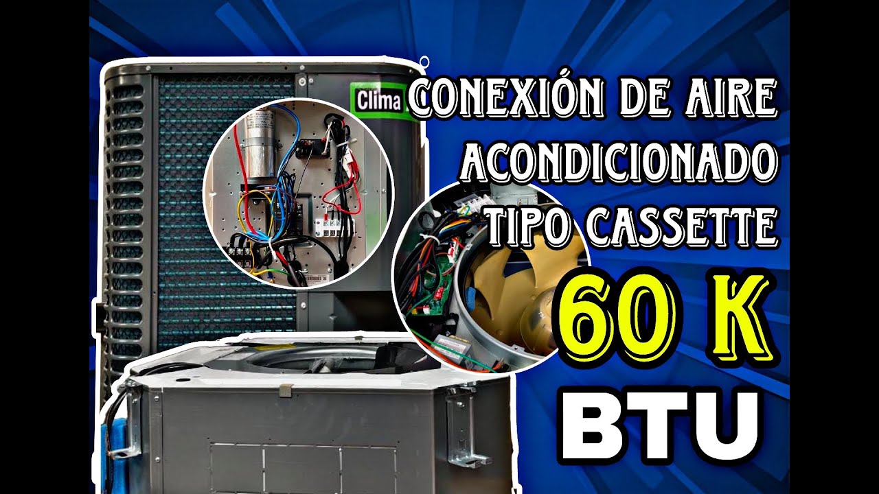 CLIMAPOWER - Conexión de un aire acondicionado tipo Cassette marca ClimaAir