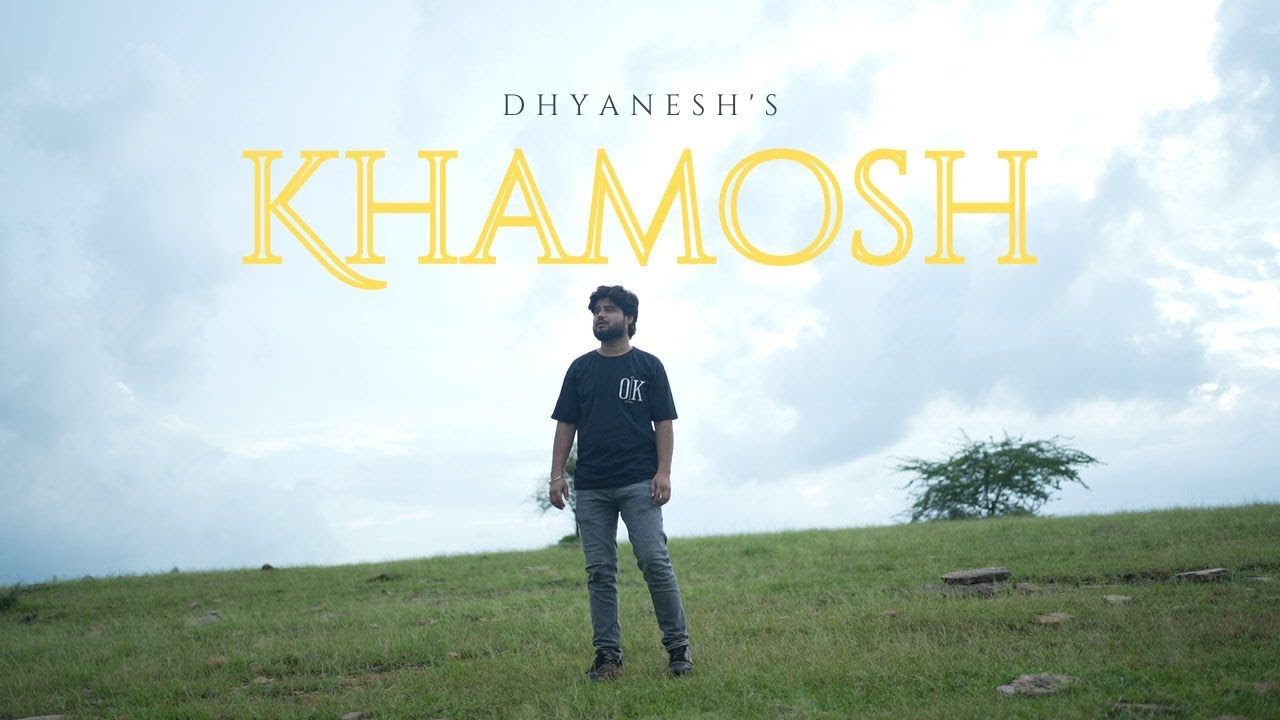 KHAMOSH ( Official Music Video ) | Dhyanesh Bhardwaj | Hitesh Sikarwar | Latest song 2024 | KHF |